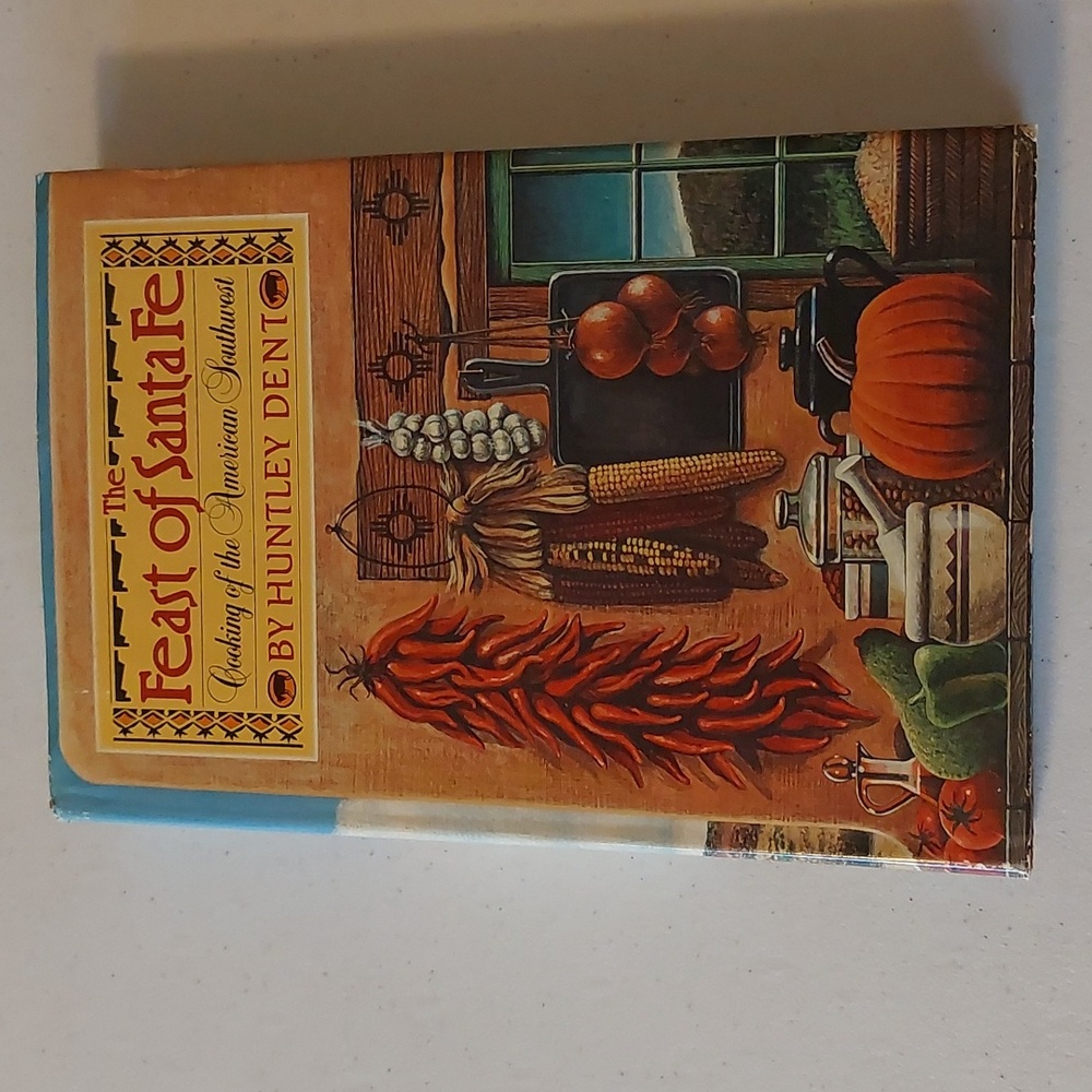 The Feast of Santa Fe by Huntley Dent